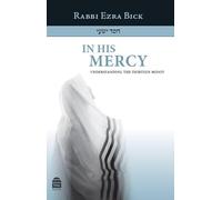 In His Mercy: Understanding the Thirteen Midot