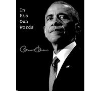 In His Own Words - Barack Obama
