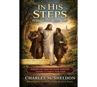 In His Steps: What Would Jesus Do? (In His Steps Discipleship Series)
