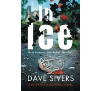 In Ice: A terrifying, twisty, serial killer chiller: 2 (DI Nathan Quarrel)