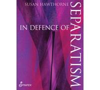 In In Defence of Separatism