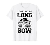 In It For The Long Bow Archer Bow Arrow Archery Sports Lover T-Shirt