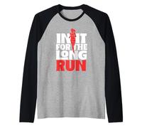 in It for The Long Run Jogging Running Runner Jogging Running Raglan Baseball Tee