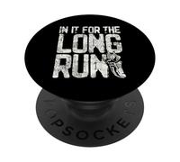 In It For The Long Run Runner Pun Running Enthusiasts PopSockets Adhesive PopGrip