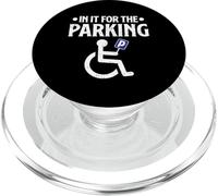 In It For The Parking Funny Wheelchair Disability Handicap PopSockets PopGrip for MagSafe