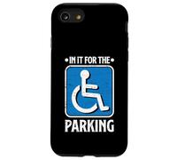 In It For The Parking Funny Wheelchair Handicap Disability Case for iPhone SE (2020) / 7 / 8