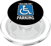 In It For The Parking Funny Wheelchair Handicap Disability PopSockets PopGrip for MagSafe