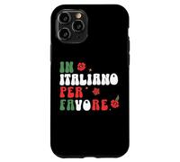 in Italiano per favore italian teacher and students Case for iPhone 11 Pro