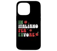 in Italiano per favore italian teacher and students Case for iPhone 14 Pro Max
