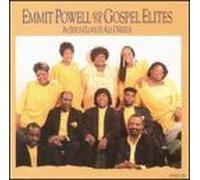 In Jesus (Love is All I Need) by Emmit Powell & the Gospel Elites