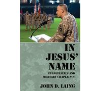 In Jesus' Name: Evangelicals and Military Chaplaincy