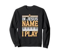 In Jesus Name I Play Bible Music Design Sweatshirt