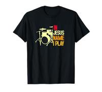In Jesus Name I Play Drums T-Shirt
