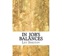 In Job's Balances: A collection of essays by Lev Shestov