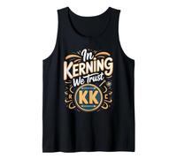 in Kerning We Trust Graphic Design Typography Designer Tank Top
