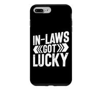 In Laws got lucky Son in Law Case for iPhone 7 Plus/8 Plus