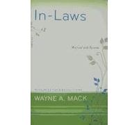 [(In-Laws : Married with Parents)] [By (author) Wayne A Mack] published on (October, 2009)