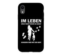 In leben nicht wo du gehst sondern je mit dir gehst Case for iPhone XR