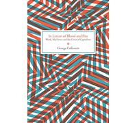 In Letters of Blood and Fire (Common Notions): Work, Machines, and Value in the Bad Infinity of Capitalism