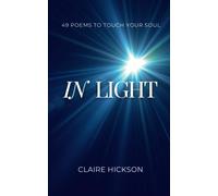 In Light: 49 Poems to Touch Your Soul