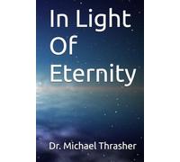 In Light Of Eternity