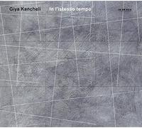 In L'Istesso Tempo by Kancheli, Giya, Kremerata Baltica, Bridge Ens