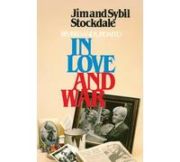 In Love and War: The Story of a Family's Ordeal and Sacrifice During the Vietnam Years