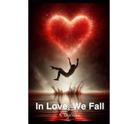 In Love, We Fall