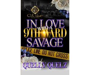 In Love With A 9th Ward Savage: An African American Romance