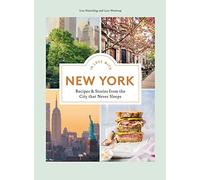 In Love with New York: Recipes and Stories from the City That Never Sleeps