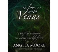 In Love with Venus: A Touch of Astronomy Can Change Your Life Forever