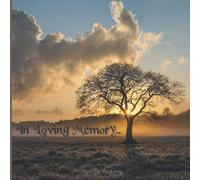 In Loving Memory: Elegant Funeral Guest Book for A Celebration of Life For Both Men and Women| Sign In Guest Book for Memorial Service, Condolences, Thought Messages, Remembrance Book