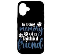 In Loving Memory of a Faithful Friend Pet loss dog cat Shirt Case for iPhone 16