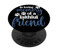 In Loving Memory of a Faithful Friend Pet loss dog cat Shirt PopSockets Adhesive PopGrip