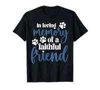 in Loving Memory of a Faithful Friend Pet Loss Dog cat Shirt T-Shirt