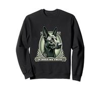 In Malinois We Trust Funny Vintage Belgian Shepherd Dog Sweatshirt