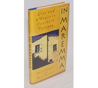 In Maremma: Life and a House in Southern Tuscany