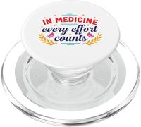 In Medicine Every Effort Counts Doctor Nurse Medical Quote PopSockets PopGrip for MagSafe