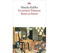 In Meinem Traumen Lantet: Gedichte und Epigramme aus dem Nachlaß | Berührende Lyrik über Exil, Liebe und Verlust einer unvergessenen Dichterin. Die große Stimme der deutschen Exilliteratur