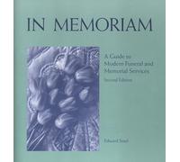 In Memoriam: A Guide to Modern Funeral and Memorial Services