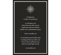 In Memoriam A Tribute Of Remembrance: Guest Book for Sharing Fond Memories and Final Goodbyes | Attendance Notebook for Funeral, Wake or Celebration ... Keepsake Journal for Final Words of Farewell
