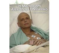 In Memoriam Alexander Litvinenko