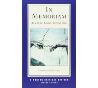 In Memoriam: Authoritative Text : Criticism: 0 (Norton Critical Editions)