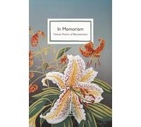 In Memoriam: Twenty Poems of Bereavement