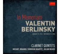 "In Memoriam Valentin Berlinsky" Mozart & Brahms : Clarinet Quintets