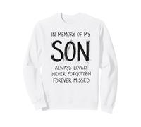In Memory My Son Always Loved Never Forgotten Forever Missed Sweatshirt