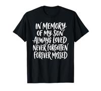 in Memory My Son Always Loved Never Forgotten Forever Missed T-Shirt