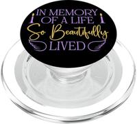 In Memory Of A Life beautifully lived Kids Women Men Mom Dad PopSockets PopGrip for MagSafe