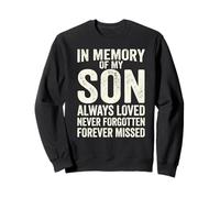 In Memory Of My Son Always Loved Never Forgotten Heaven Sweatshirt