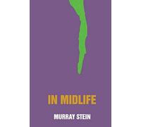 In Midlife: A Jungian Perspective